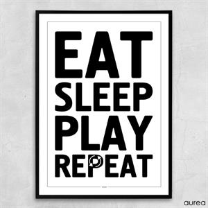 Plakat - Eat, Sleep, Play, Repeat