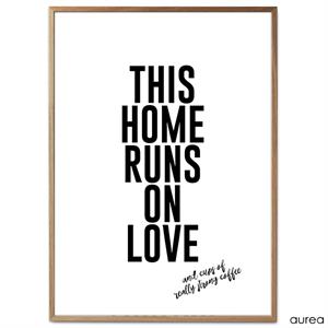 Plakat - This home runs on love