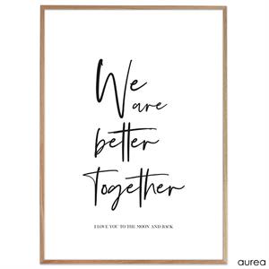 we are better together tekst plakat
