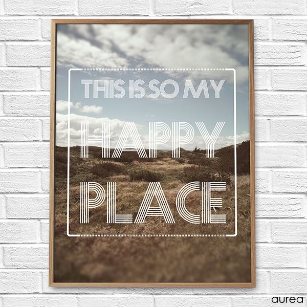 Plakat med tekst - My happy place