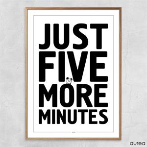 Plakat - Just five more minutes
