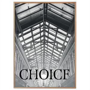 plakat i sort/hvid med teksten "choice", der har et tag med store vinduespartier som motiv