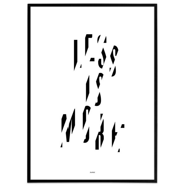 Grafisk plakat med teksten "Less is more"