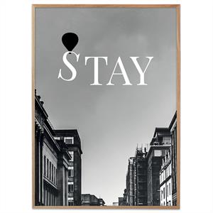 Sort/hvid plakat med teksten "Stay" - Bygninger som motiv