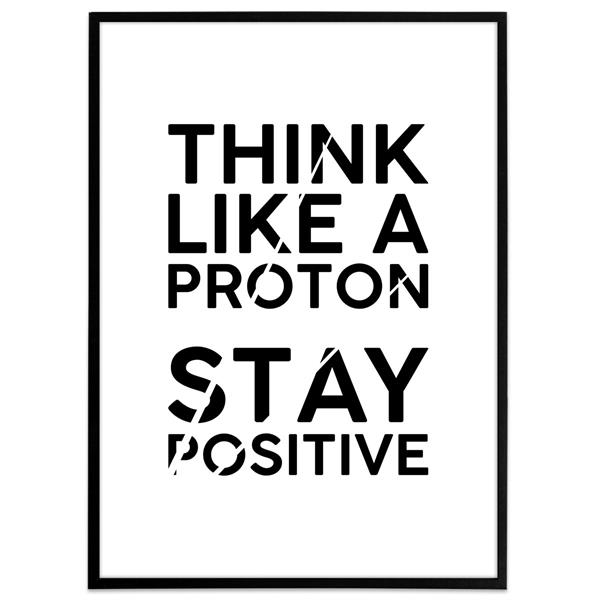 Plakat - Think like a proton
