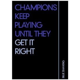Citatplakat - Champions Keep Playing