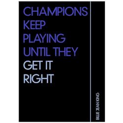 Citatplakat - Champions Keep Playing
