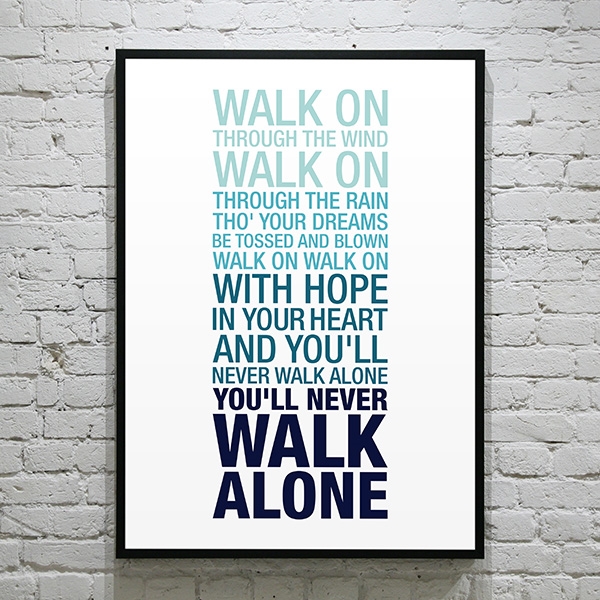 Plakat - You\'ll never walk alone - colors