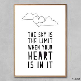Plakat - the sky is the limit when your heart is in it