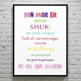 Plakat "Min mor er". Colours 30x40 cm.