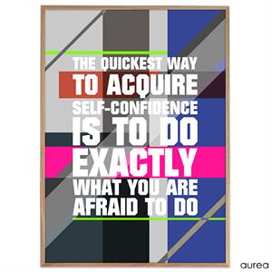 Plakat - Do exactly what you are afraid to do