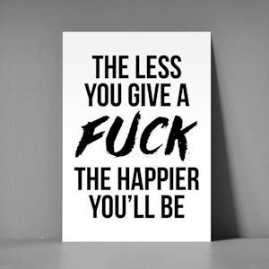 xl postkort. The less you give a fuck